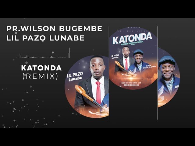 Katonda (Y'abadde Mw' Eno Ensonga ) Remix By Pr Wilson Bugembe Ft Lil Pazo