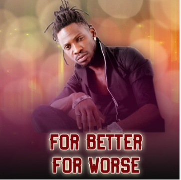 For Better For Worse By Bobi Wine