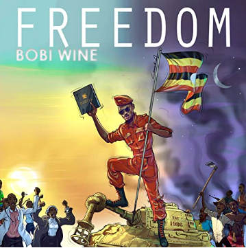 Freedom By Bobi Wine