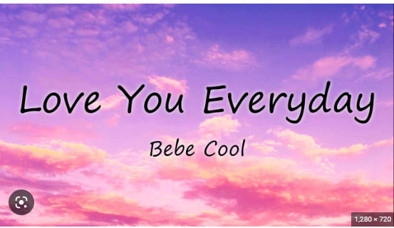 Love You Every Day By Bebe Cool