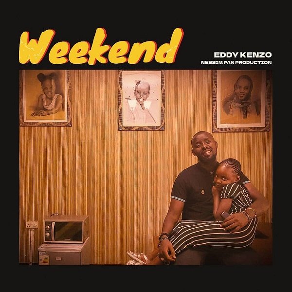 Weekend By Eddy Kenzo