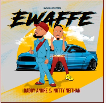 Ewaffe By Daddy Andre Ft Nutty Neithan