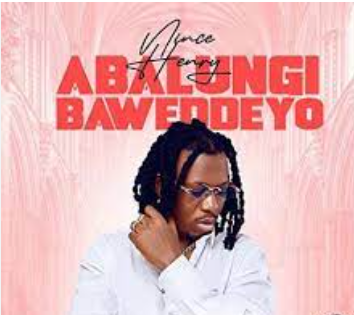 Abalungi Bawedeyo By Nince Henry