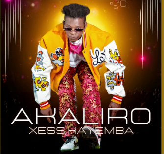 Akaliro Remix By Jose Chameleon Ft Xessa Kayemba