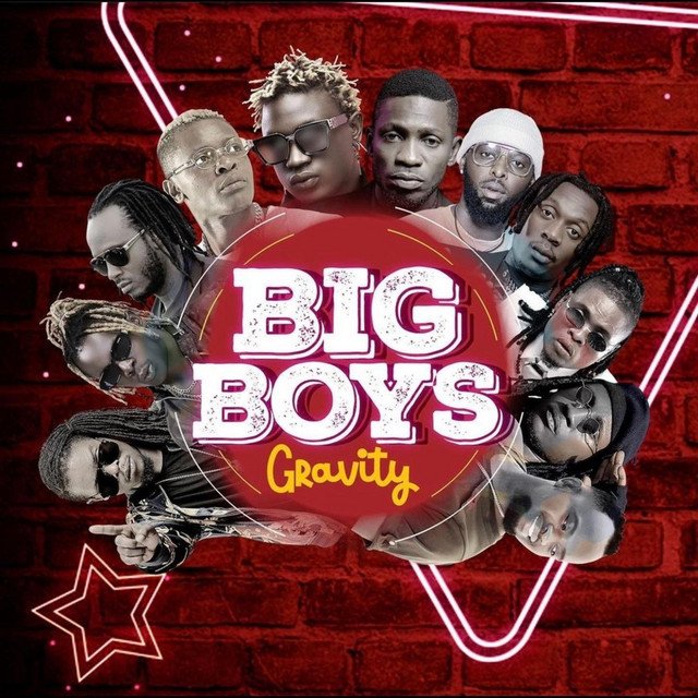 Big Boyz By Gravity Omutujju