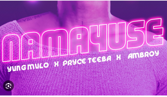 Namayuse By Young Mulo Ft Pryce Tebba & Ambroy