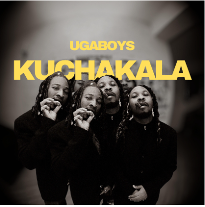 Kuchakala By Uga Boys