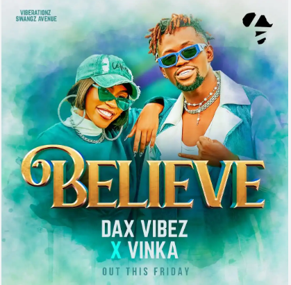 Believe By Daxx Vibes Ft Vinka
