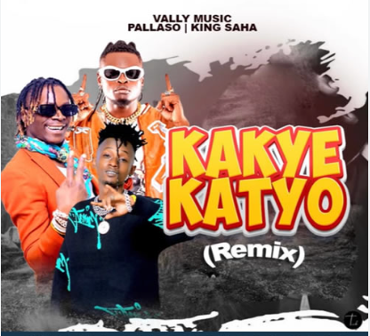 Kakye Katyo Remix By Pallaso Valley Music King Saha