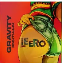 Leero By Gravity Omutujju