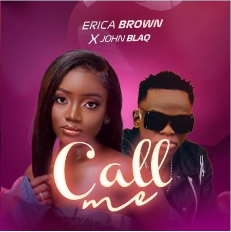 Call Me By Erica K Brown ft John Blaq