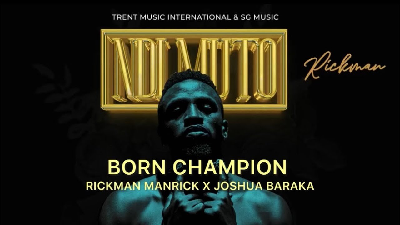 Born Champion By Rickman Manrick X Joshua Baraka