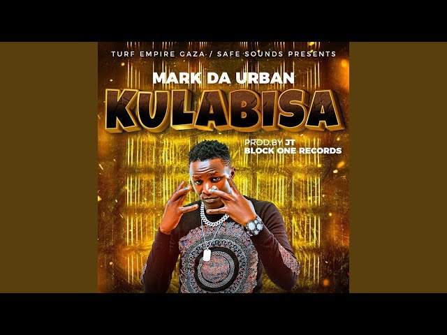 Kulabisa By  Mark Da Urban