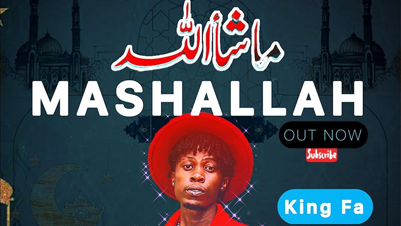 Mashallah By King Fa