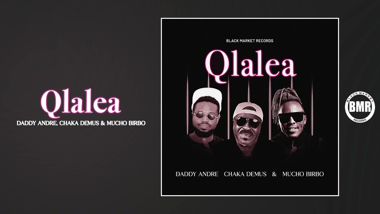Qlalea By Daddy Andre  Chaka Demus  Mucho Birbo