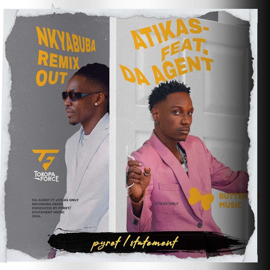 Nkyabuba Remix Da Agent ft  Atikas Only