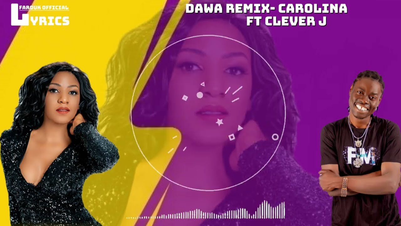 Dawa Remix By Carolina Ft Clever J