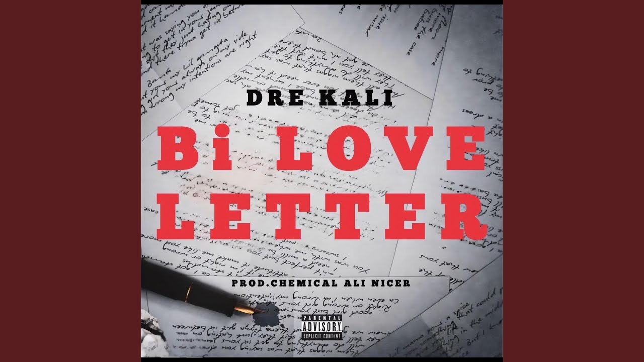 Bi Love Letter By Dre Cali