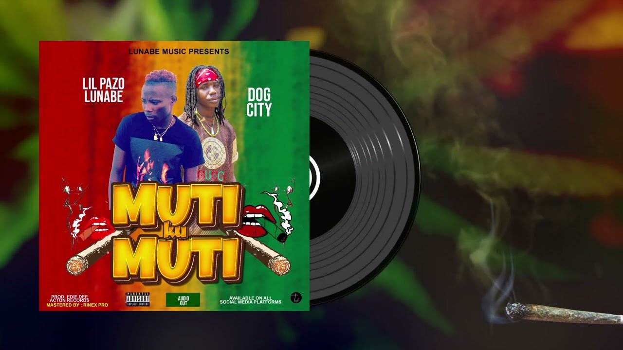 Muti Ku Muti By Lil Pazo Lunabe Ft Dog City Wo