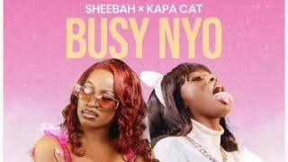 Busy Nyo By  Kapa Cat Ft Queen Sheebah