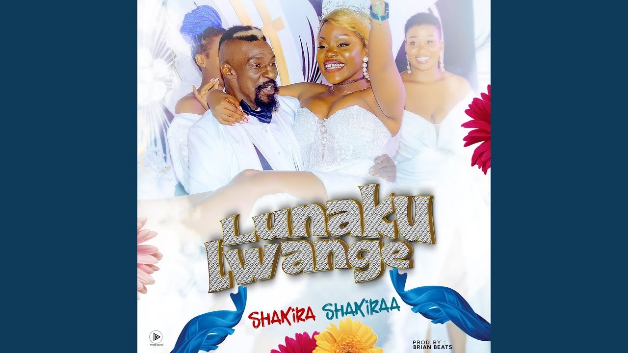 Lunaku Lwange By  Shakira Shakira