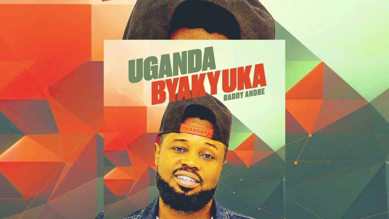 Uganda Byakyuka  By Daddy Andre