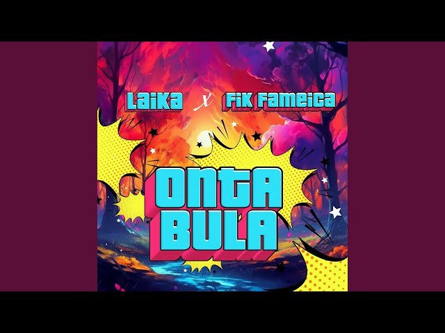 Ontabula By Laikah feat Fik Fameica