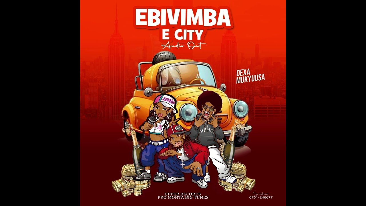 Ebivimba E City By Dexa Mukyusa