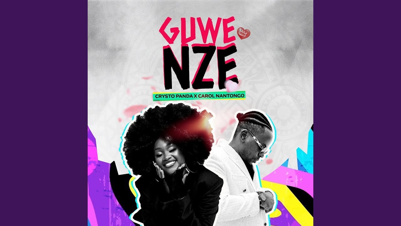 Guwe Nze By Carol Nantongo Ft Crysto Panda