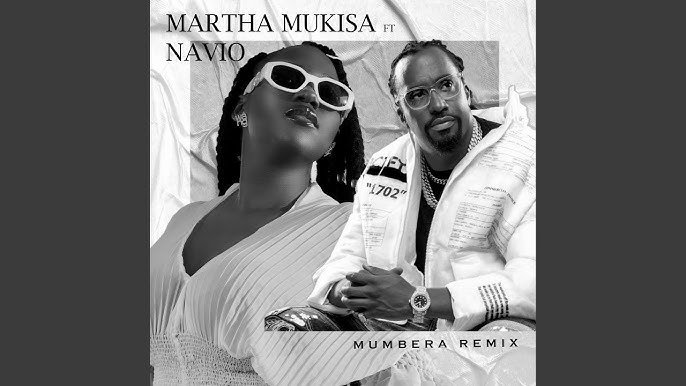 Mumbera (Remix) By Martha Mukisa Ft Navio