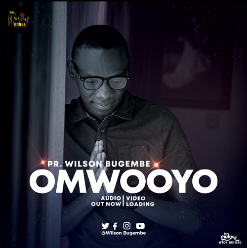 Omwooyo By Pr Wilson Bugembe