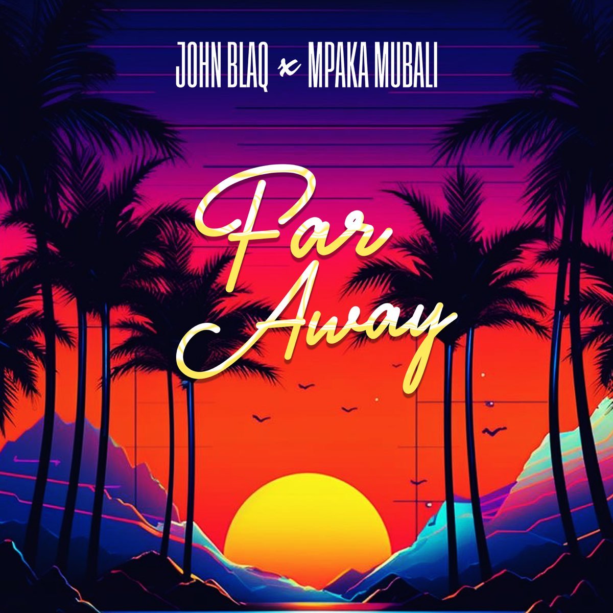 Far away By  John Blaq  ft Mpaka Mubali