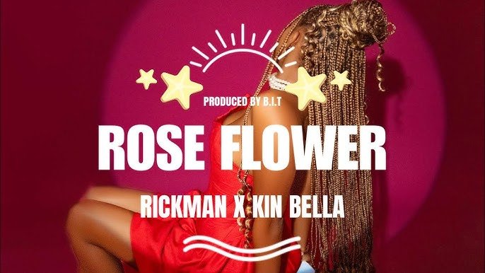 Rose Flower By Rickman Manrick Ft Kin Bella