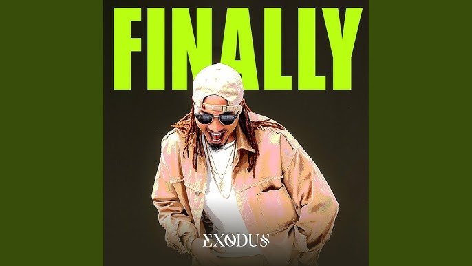 Finally By  Exodus