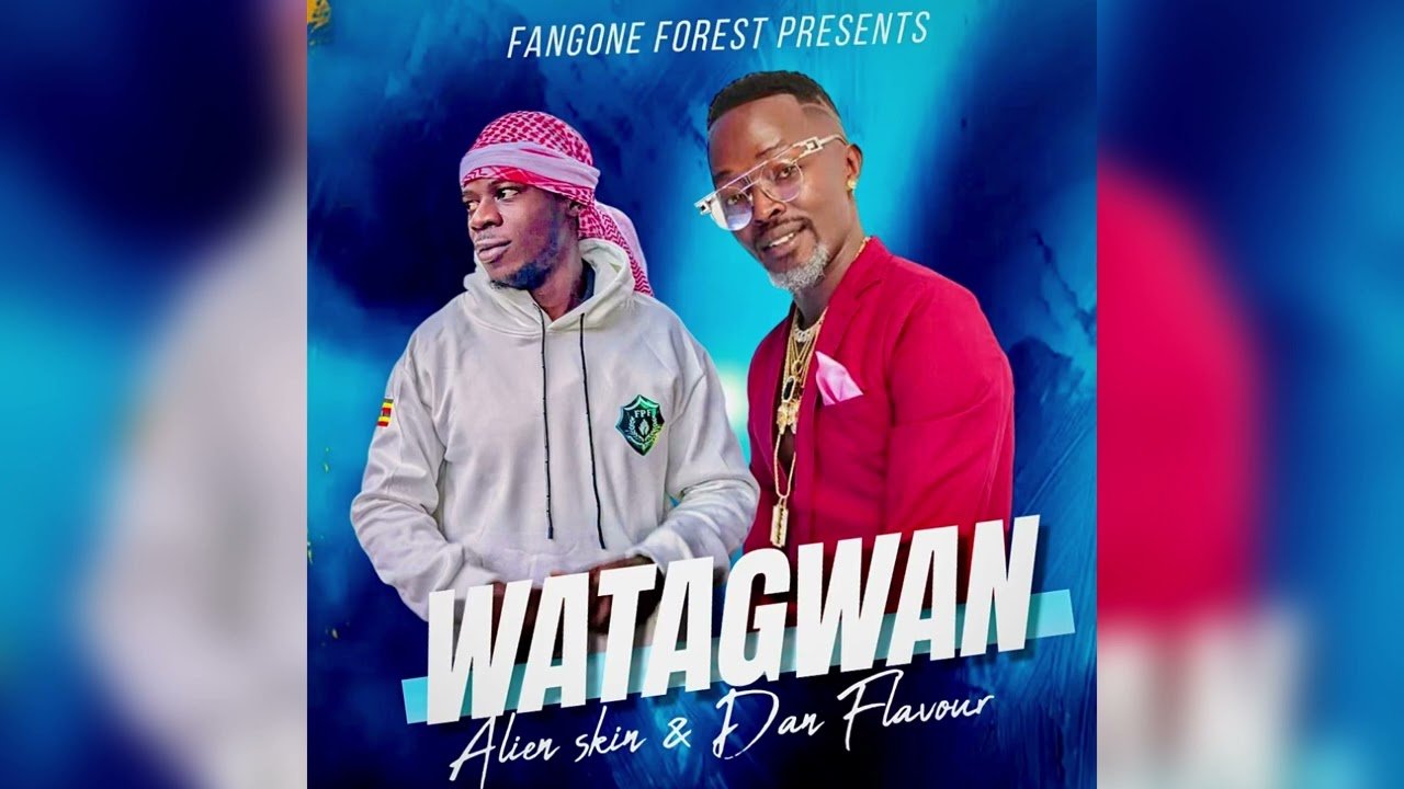 Watagwan By Alien Skin Ft Dan Flavour