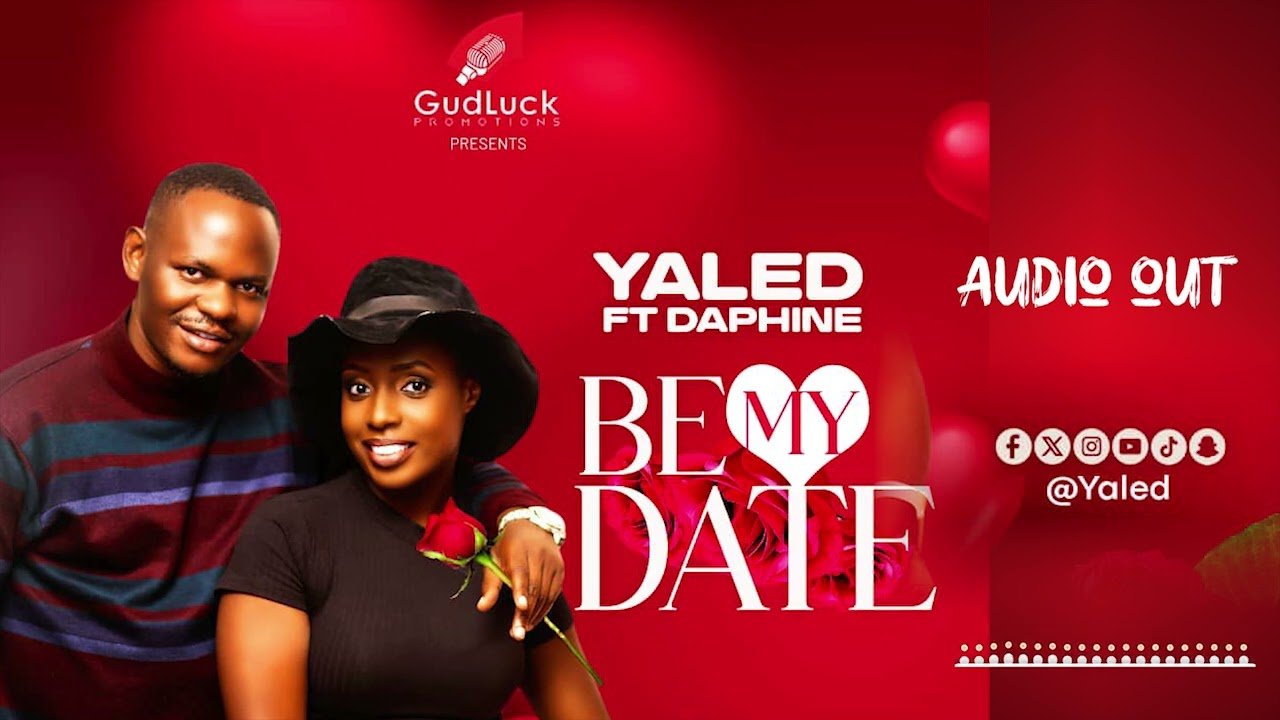 Be My Date  By   Yaled Ft Daphine