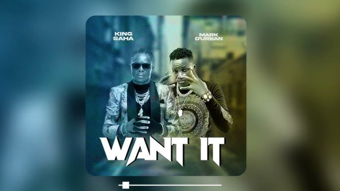 Want It By King Saha Ft Mark Da Urban