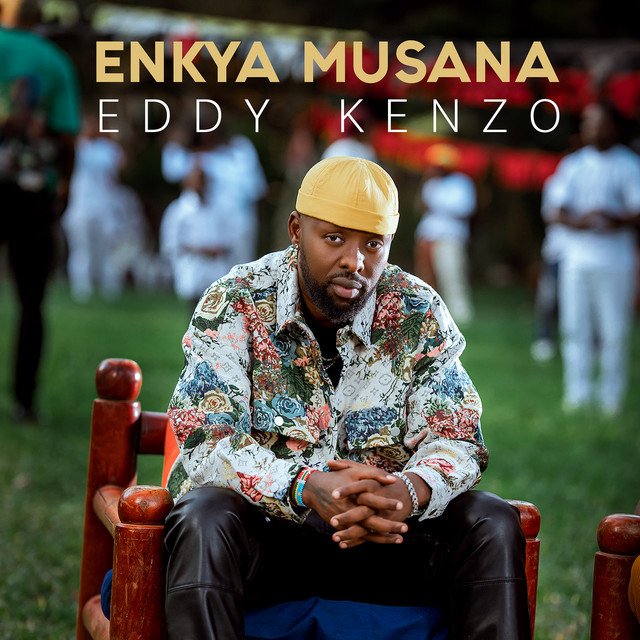 Enkya Musana By Eddy Kenzo