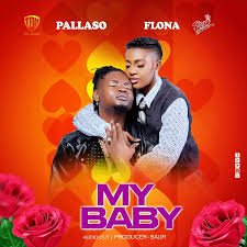 My Baby By Pallaso ft Flona