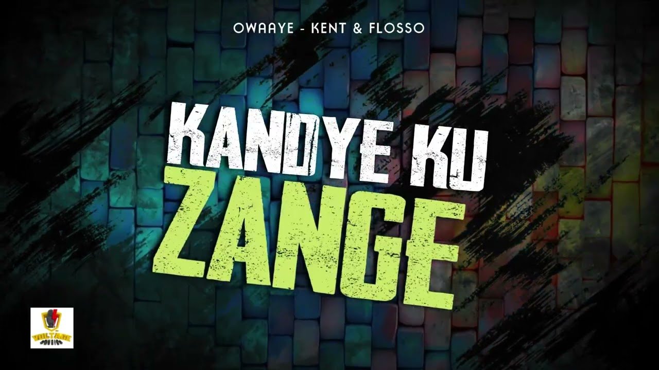 Owaaye By Voltage Music KentFlosso