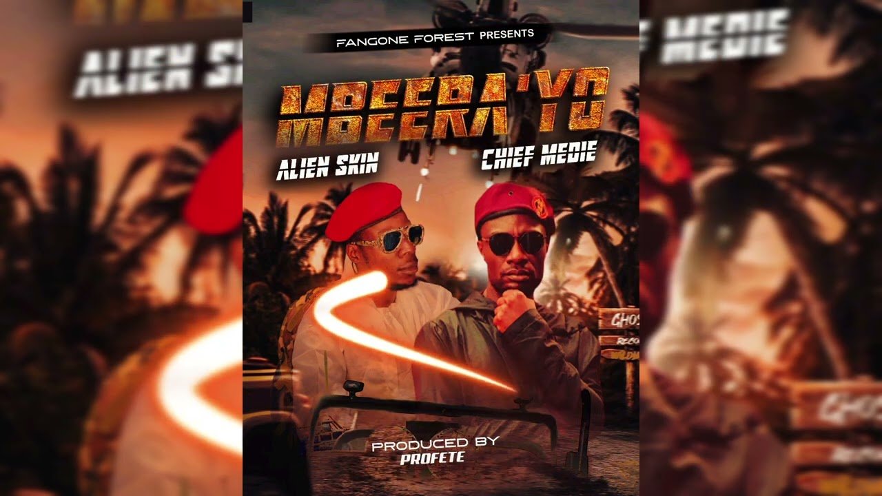 Mbeerayo By   Alien skin Ft Chief Meddie