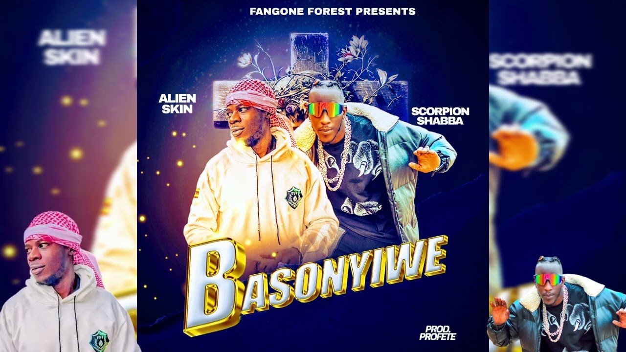 Basonyiwe By  Alien skin Ft Scorpion Shabba - Free Mp3 download, Ugandan Music