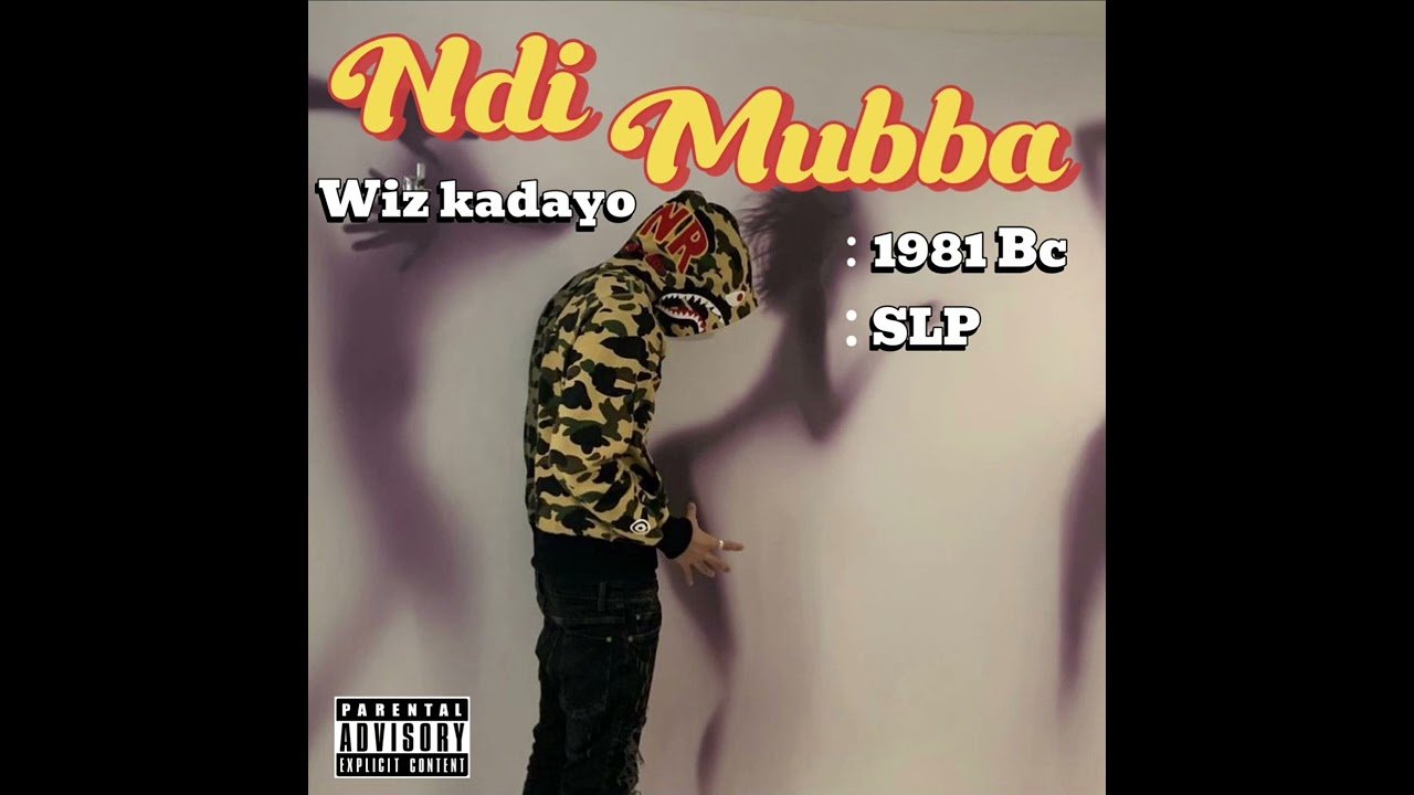 Ndi Mubba By Wiz Kadayo Ft 1981 Bloc Child X SLP - Free Mp3 download, Ugandan Music