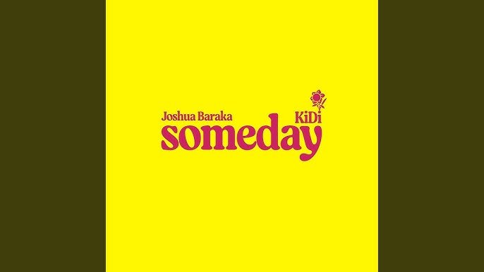 Someday By Joshua Baraka - Free Mp3 Audio Download