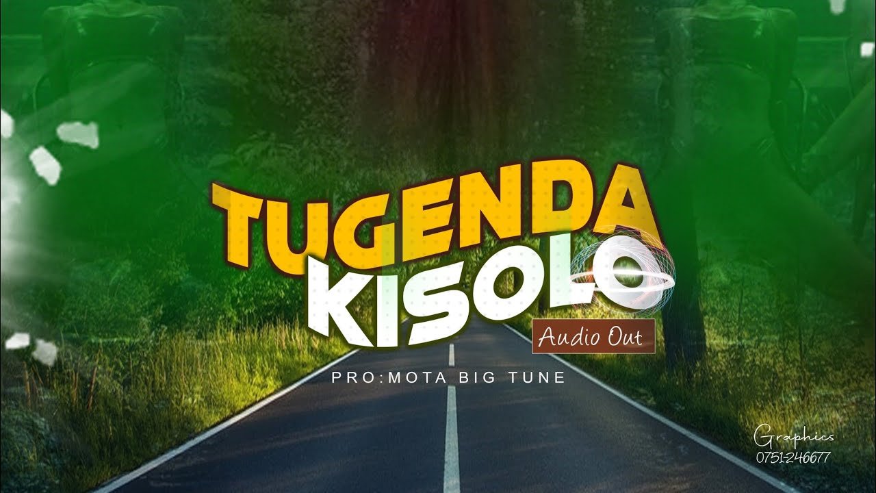 Tugenda Kisolo By Deza Mukyusa - Free Mp3 Audio Download