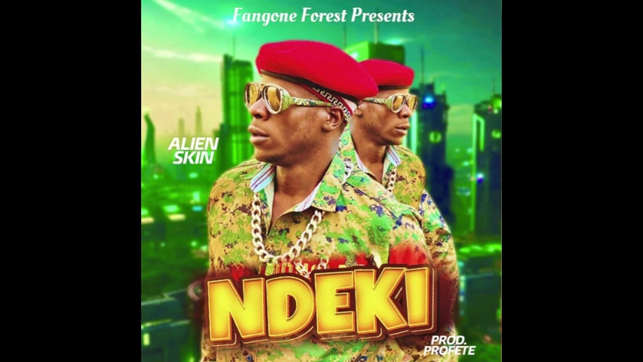 Ndeki By  Alien Skin - Free Mp3 Audio Download