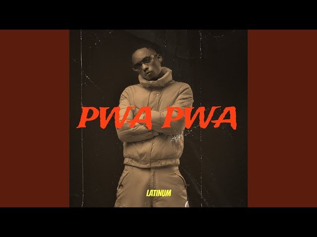 Pwa Pwa By  Latinum - Free Mp3 Audio Download