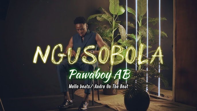 Ngusobola By Pawaboy AB - Free Mp3 Audio Download