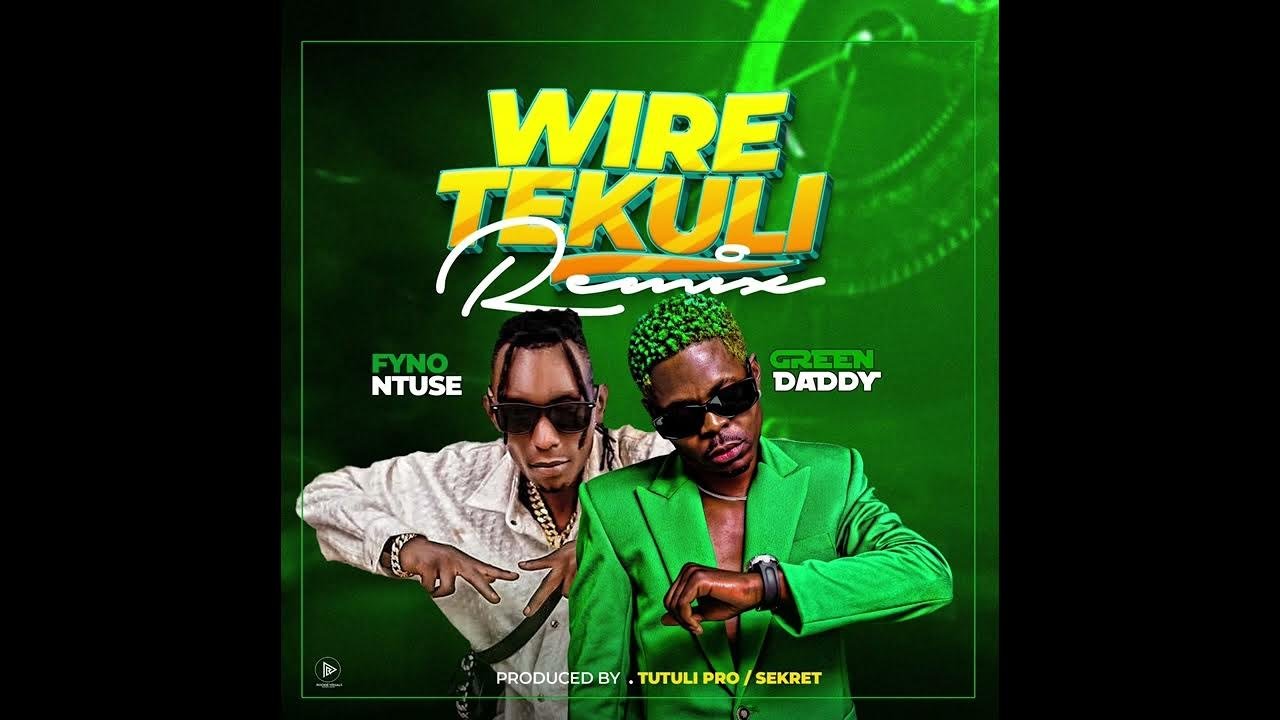 Wire Tekuli  Remix By  Green Daddy Ft Fyno - Free Mp3 Audio Download