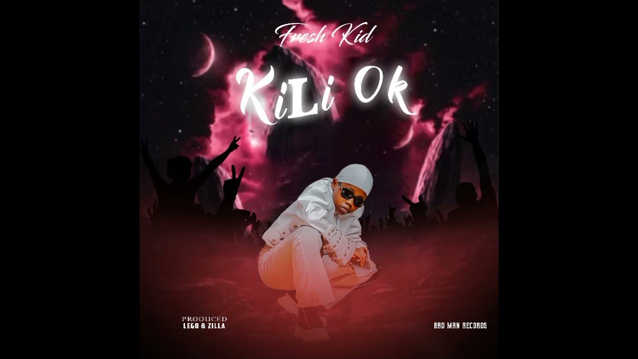 Kili Ok By Fresh Kid - Free Mp3 Audio Download